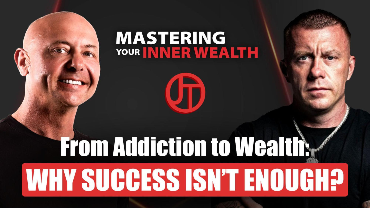 Transforming Pain into Inner Wealth: Lessons from Eric Spofford and Jarek Tadla